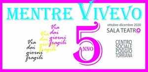 Rassegna Teatrale Mentre Vivevo