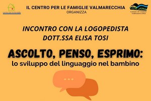 "Ascolto, penso, esprimo: lo sviluppo del linguaggio nel bambino"